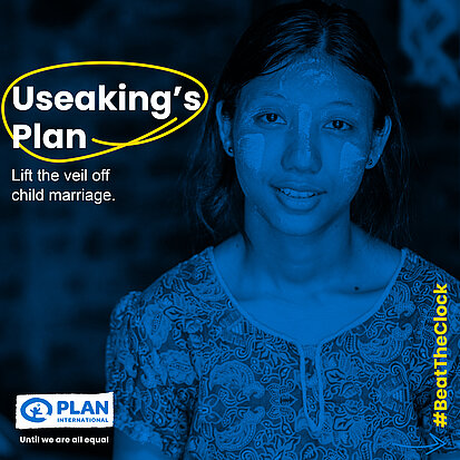 Graphic: Useaking's Plan. Lift the veil off child marriage.